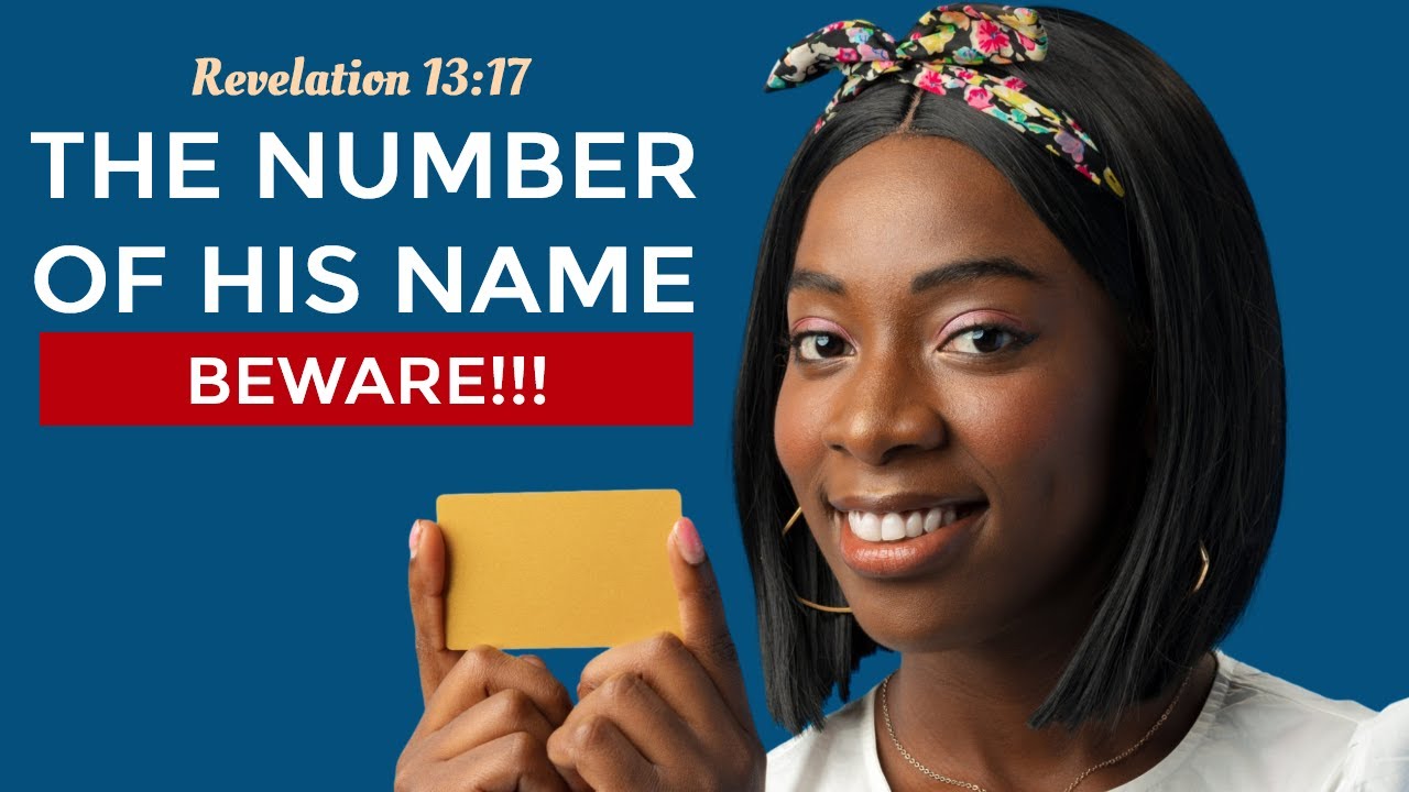 What Is The Number Of His Name ? Revelation 13:17 - Beware!!!